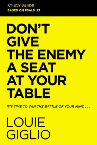 9780310134244 Dont Give The Enemy A Seat At Your Table Study Guide (Student/Study Guide)