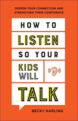 9780764237218 How To Listen So Your Kids Will Talk