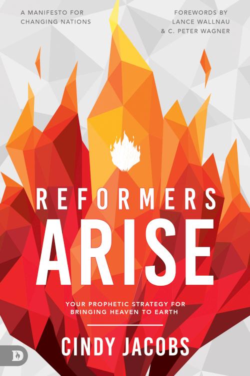 9780768461213 Reformation Arise : Your Prophetic Strategy For Bringing Heaven To Earth
