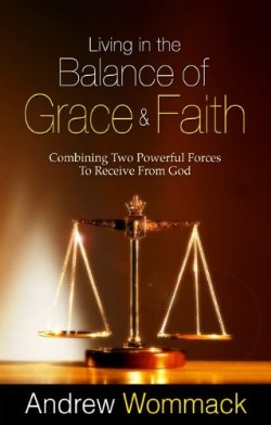 9781606833902 Living In The Balance Of Grace And Faith
