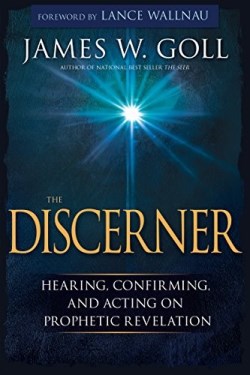 9781629119021 Discerner : Hearing Confirming And Acting On Prophetic Revelation