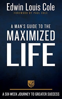 9781641238427 Mans Guide To The Maximized Life