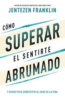 9781641239288 Como Superar El Sentirte Abrum - (Spanish)
