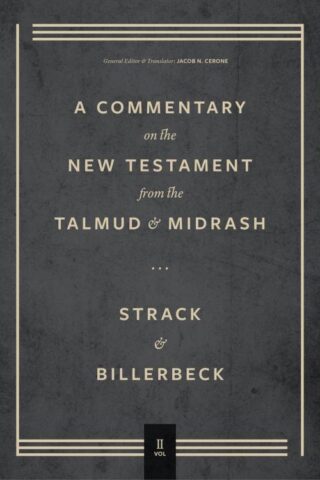 9781683595670 Commentary On The New Testament From The Talmud And Midrash Volume 2