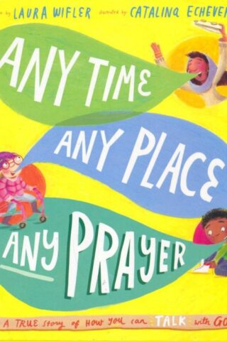 9781784986605 Any Time Any Place Any Prayer