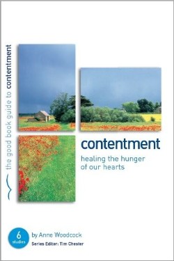 9781905564668 Contentment : Healing The Hunger Of Our Hearts (Student/Study Guide)
