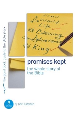 9781908317933 Promises Kept : The Whole Story Of The Bible (Student/Study Guide)
