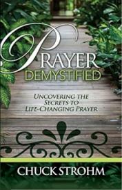 9781939570482 Prayer Demystified : Uncovering The Secrets To Life Changing Prayer