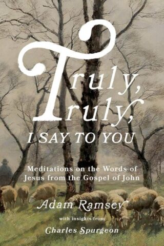 9781784988241 Truly Truly I Say To You