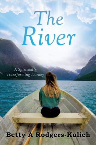 9781630505387 River : A Spiritually Transforming Journey