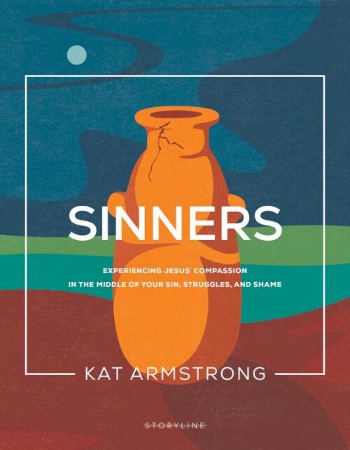 9781641585965 Sinners : Experiencing Jesus'?? Compassion In The Middle Of Your Sin