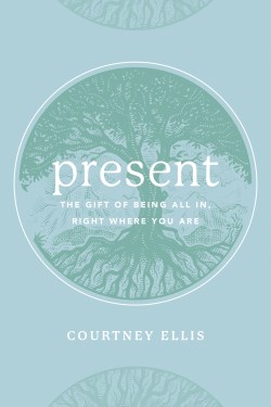 9781628628951 Present : The Gift Of Being All In Right Where You Are