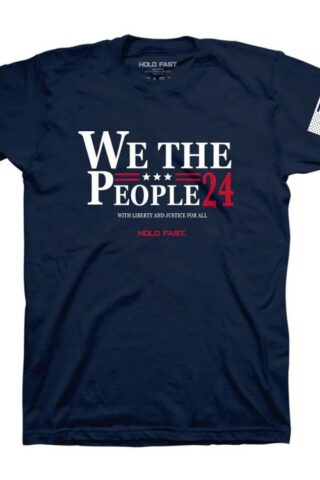 612978606667 Hold Fast We The People 24 (XL T-Shirt)