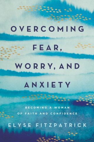 9780736987905 Overcoming Fear Worry And Anxiety