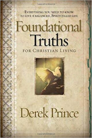 9781591859826 Foundational Truths For Christian Living (Revised)