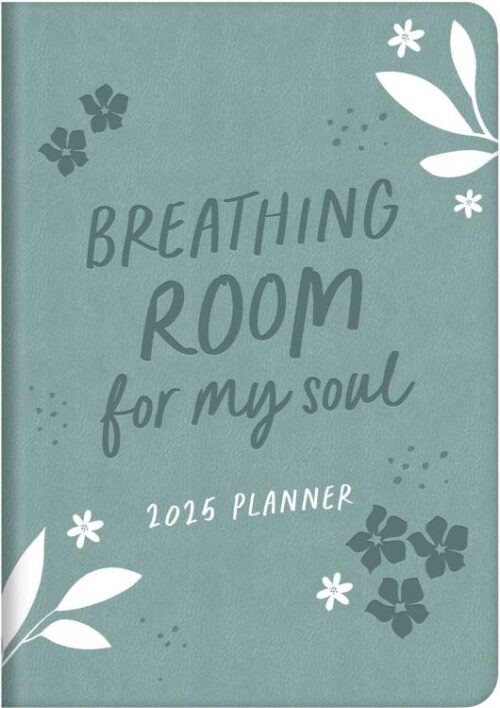 9781636098685 2025 Planner Breathing Room For My Soul