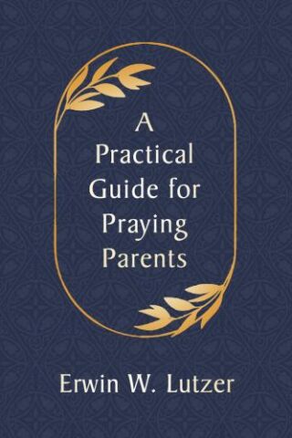 9780802420404 Practical Guide For Praying Parents