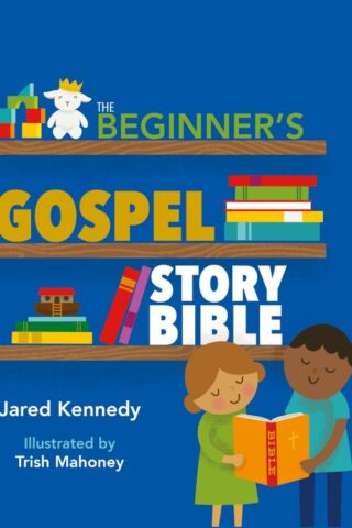 9781945270048 Beginners Gospel Story Bible