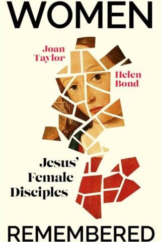 9781529372601 Women Remembered : Jesus' Female Disciples