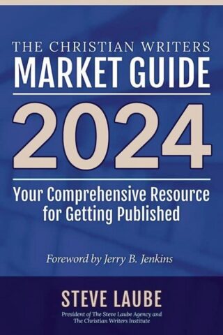 9781621842460 Christian Writers Market Guide 2024 Edition