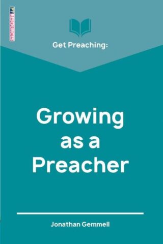 9781527105379 Get Preaching Growing As A Preacher