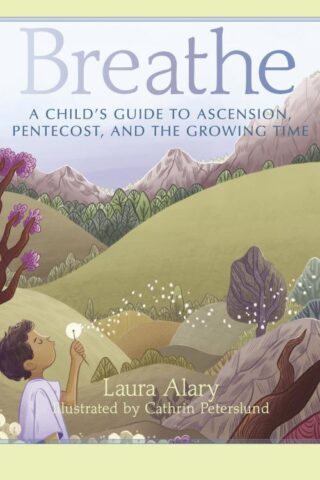 9781640605602 Breathe : A Child's Guide To Ascension