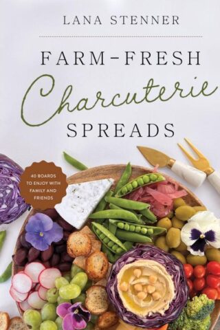 9780736989176 Farm Fresh Charcuterie Spreads