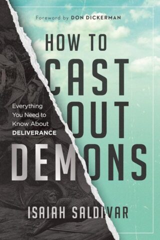 9781636414157 How To Cast Out Demons