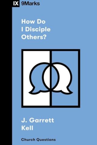 9781433596094 How Do I Disciple Others