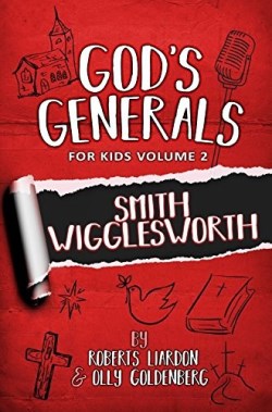 9781610364744 Gods Generals For Kids Smith Wiggleworth