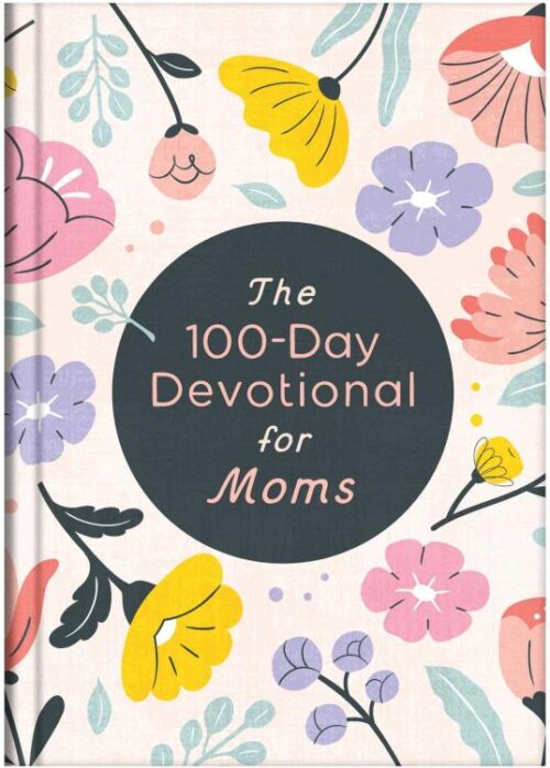 9798891510494 100 Day Devotional For Moms