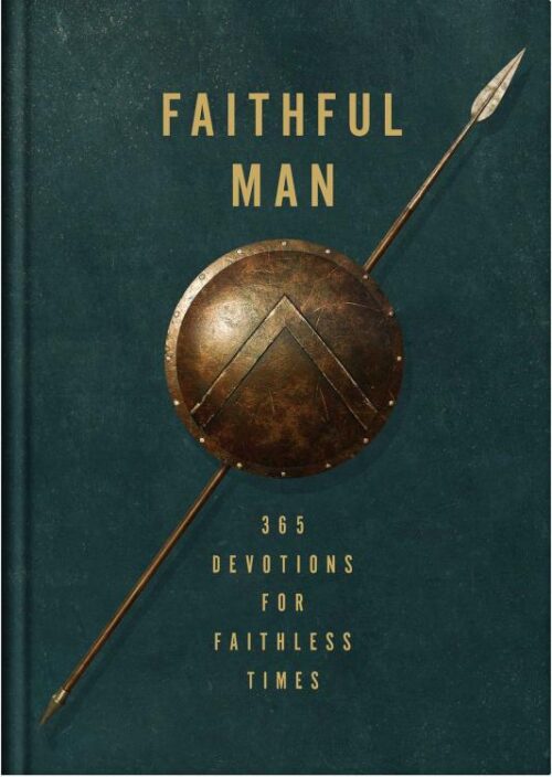 9781636099156 Faithful Man : 365 Devotions For Living In Faithless Times