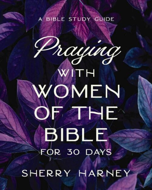 9780310171591 Praying With Women Of The Bible For 30 Days