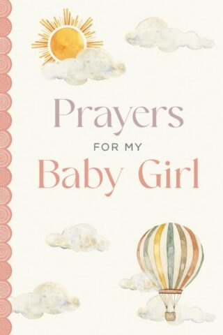 9780736992176 Prayers For My Baby Girl