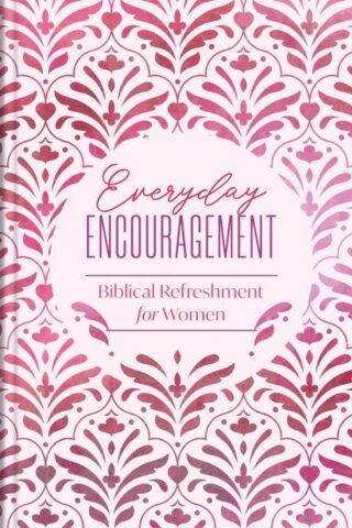 9798891512283 Everyday Encouragement : Biblical Refreshment For Women