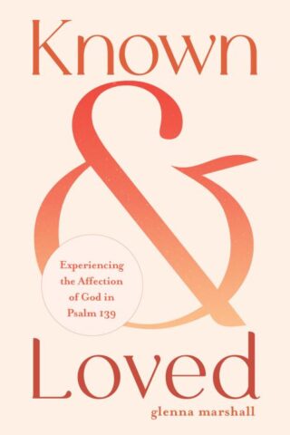 9780802436511 Known And Loved