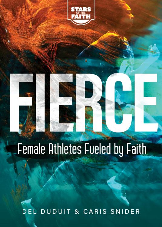 9781563097928 Fierce : Female Athletes Fueled By Faith
