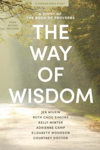 9798384506874 Way Of Wisdom Bible Study Book With Video Access (Student/Study Guide)