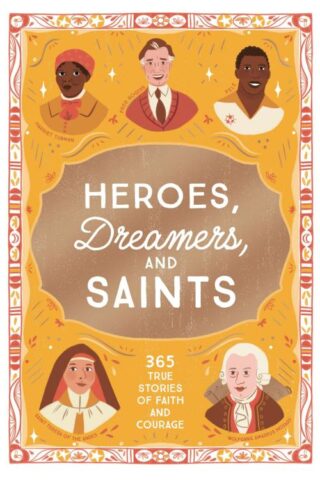 9781400255092 Heroes Dreamers And Saints